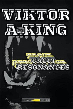 Tacit Resonances - King, Viktor A.