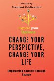 Change Your Perspective, Change Your Life