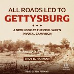 All Roads Led to Gettysburg