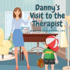 Danny's Visit to the Therapist - Nevadomski Lpc, Jennifer Marie