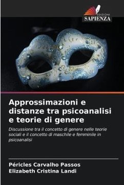 Approssimazioni e distanze tra psicoanalisi e teorie di genere - Carvalho Passos, Péricles;Landi, Elizabeth Cristina