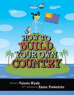 How to Build Your Own Country - Wyatt, Valerie