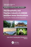 The Hospitality and Tourism Industry in ASEAN and East Asian Destinations The Hospitality and Tourism Industry in ASEAN and East Asian Destinations