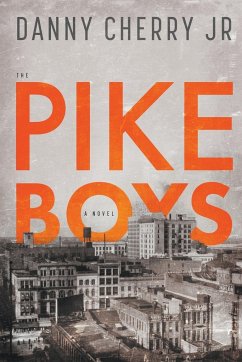 The Pike Boys - Cherry, Danny Jr.