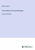 Trois Stations de Psychothérapie