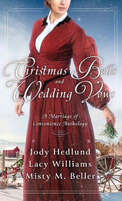 Christmas Bells and Wedding Vows - Beller, Misty M.; Hedlund, Jody; Williams, Lacy