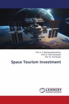 Space Tourism Investment - Bernanthos, Prof. Ir. H. Bambang;Damayanti, Dian;Royani, Esti