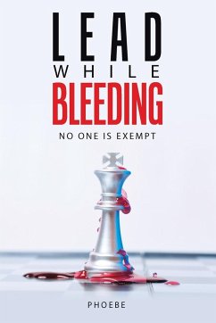 Lead While Bleeding - Phoebe