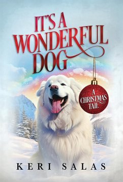 It's a Wonderful Dog - Salas, Keri