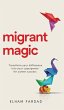 Migrant Magic - Bild 1