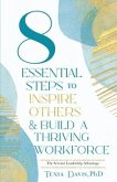 8 Essential Steps to Inspire Others & Build a Thriving Workforce