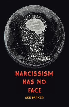 Narcissism Has No Face - Barker, Sue