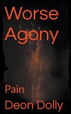 Worse Agony