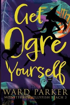 Get Ogre Yourself - Parker, Ward