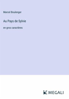 Au Pays de Sylvie - Boulenger, Marcel