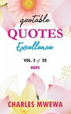 Quotable Quotes Excellence: Vol. 3 of 20 Hope