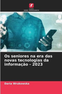 Os seniores na era das novas tecnologias da informação - 2023 - Wrukowska, Daria