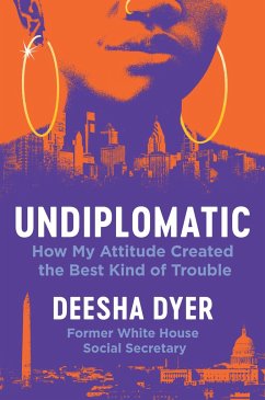 Undiplomatic - Dyer, Deesha