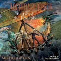 Archibald Finch and the Curse of the Phoenix - Guyon, Michel