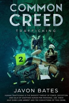 Common Creed: Trafficking: T.E.G. Presents: Common Creed: Trafficking - Bates, Javon