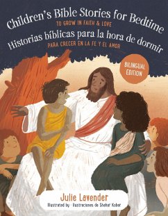 Childrens Bible Stories for Bedtime/Historias Bíblicas Para La Hora de Dormir (Bilingual Edition) - Lavender, Julie (Julie Lavender)