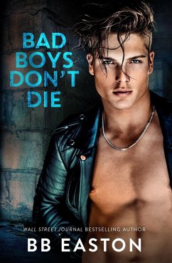 Bad Boys Don't Die - Easton, Bb