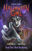 HALLOWEEN GIRL Book Two: Dead Reckoning