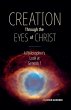 Creation Through the Eyes of Christ - Bild 1
