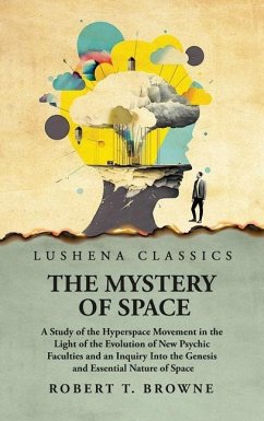 The Mystery of Space - Robert T Brown