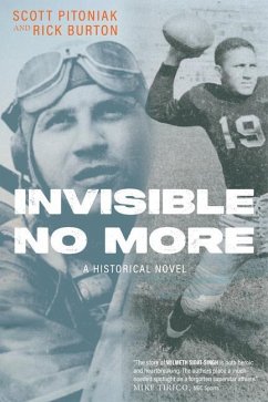 Invisible No More a Historical - Pitoniak, Scott; Burton, Rick
