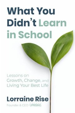 What You Didn't Learn in School - Rise, Lorraine