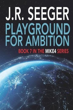 Playground for Ambition - Seeger, J R