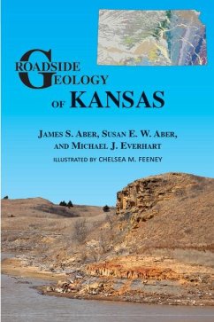 Roadside Geology of Kansas - Aber, James A; Aber, Susan E W; Everhart, Michael J