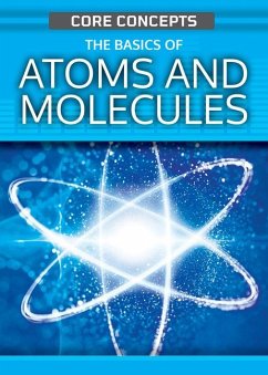 The Basics of Atoms and Molecules - O'Daly, Anne
