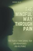 The Mindful Way Through Pain