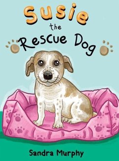 Susie the Rescue Dog - Murphy, Sandra