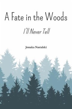 A Fate in the Woods - Nastalski, Jessaka