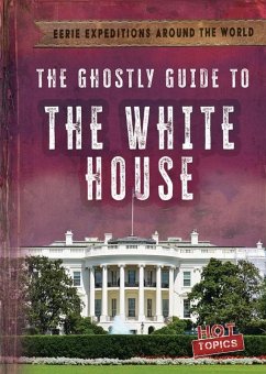 The Ghostly Guide to the White House - Emminizer, Theresa