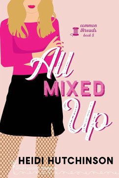 All Mixed Up - Hutchinson, Heidi; Romance, Smartypants