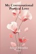 My Conversational Poetical Love - Bild 1
