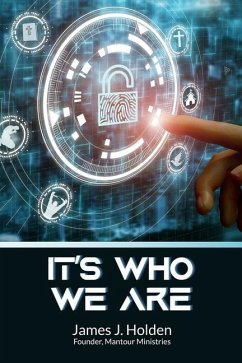 It's Who We Are - Holden, James J.