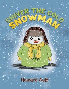 Shiver the Cold Snowman - Auld, Howard