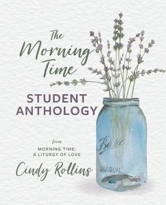 The Morning Time Student Anthology - Rollins, Cindy