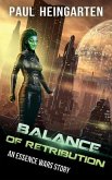 Balance of Retribution: An Interstellar War Story