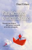 Para siempre o mientras dure