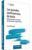Las grandes controversias de Jesús
