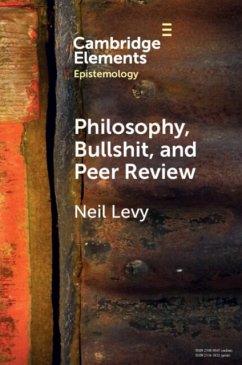 Philosophy, Bullshit, and Peer Review - Levy, Neil (Macquarie University, Sydney)
