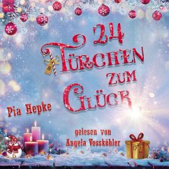 24 Türchen zum Glück (MP3-Download) - Hepke, Pia