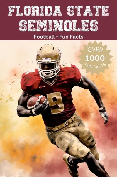Florida State Seminoles Football Fun Facts (eBook, ePUB) Florida State Seminoles Football Fun Facts (eBook, ePUB)
