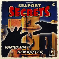 Seaport Secrets 19 - Kampf um den Koffer (MP3-Download) - Behnke, Katja